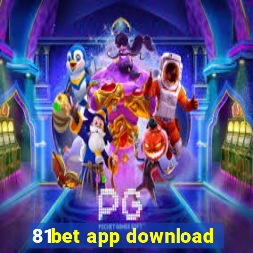 81bet app download